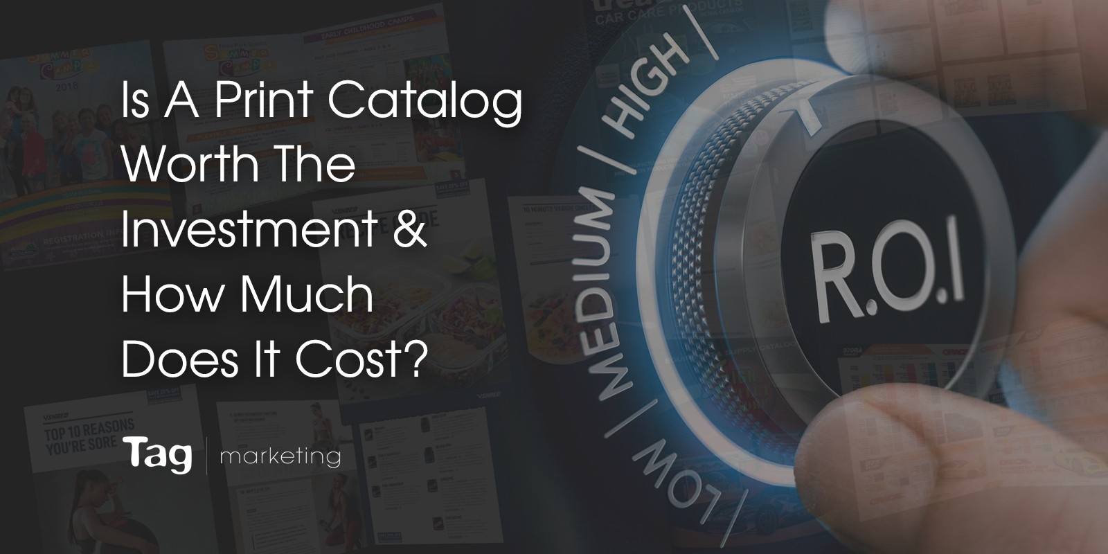Is A Print Catalog Worth The Investment & How Much Does It Cost?