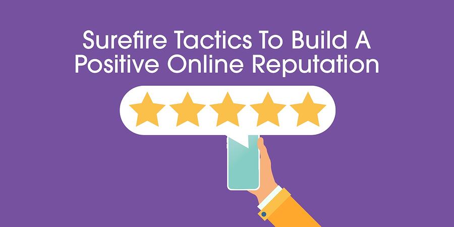 start building a positive online reputation now