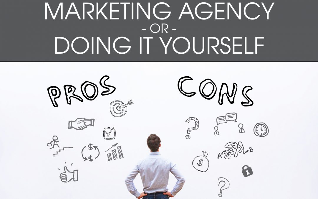 Hiring Marketing Agency Or Doing It Yourself [Pros & Cons Infographic]