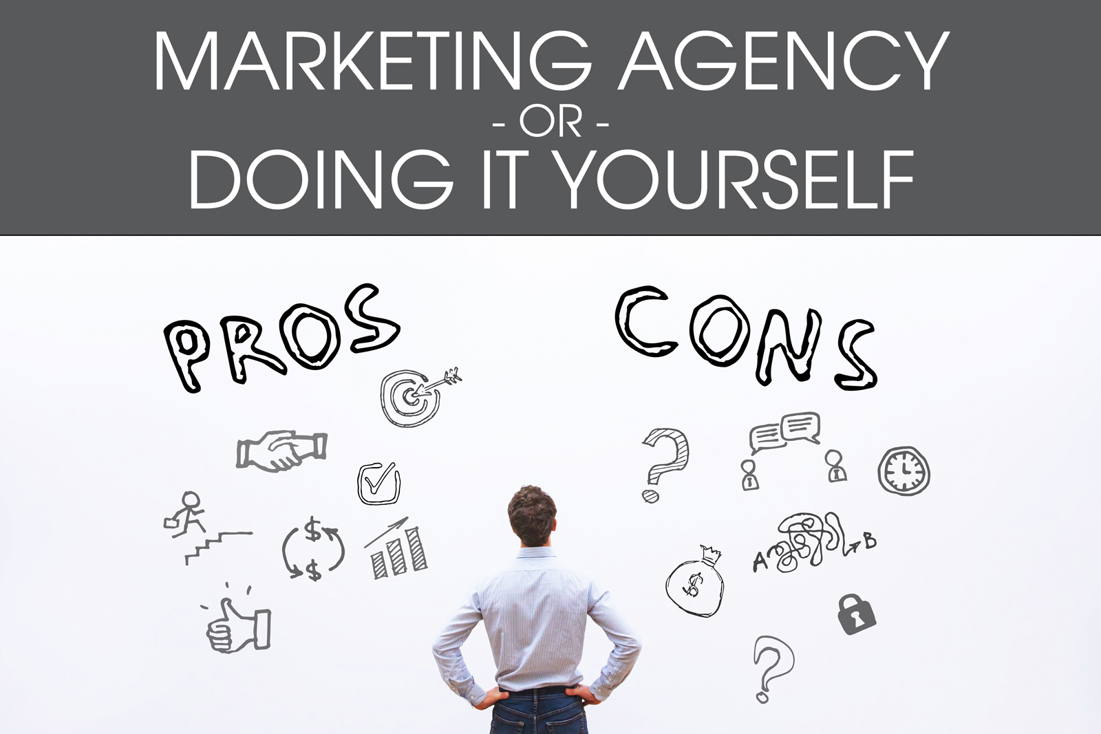 Hiring Marketing Agency Or Doing It Yourself [Pros & Cons Infographic]